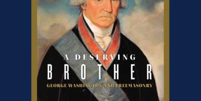 Pre-order A Deserving Brother: George Washington and Freemasonry